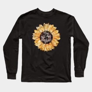 Sunflowers watercolor, you are my sunshine Long Sleeve T-Shirt